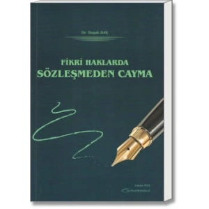 FİKRİ HAKLARDA SÖZLEŞMEDEN CAYMA