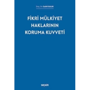 Fikri Mülkiyet Haklarının Koruma Kuvveti