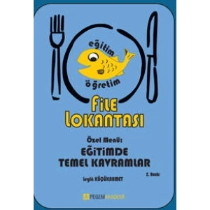 File Lokantası Özel Menü : Eğitimde Temel Kavramlar