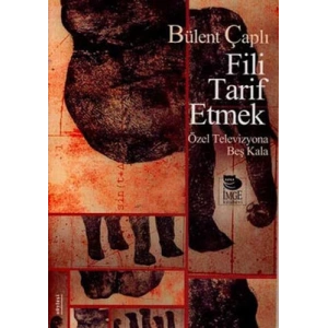 Fili Tarif Etmek - Özel Televizyona Beş Kala