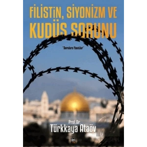 Filistin, Siyonizm ve Kudüs Sorunu