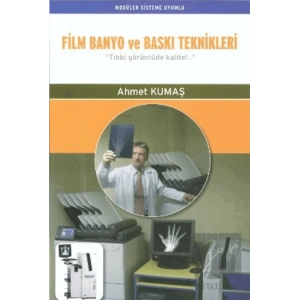 Film Banyo ve Baskı Teknikleri