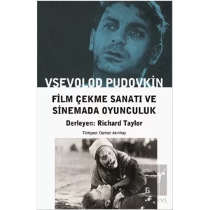 Film Çekme Sanatı ve Sinemada Oyunculuk