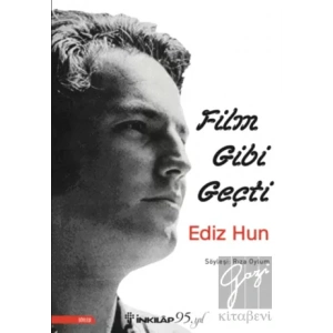 Film Gibi Geçti - Ediz Hun