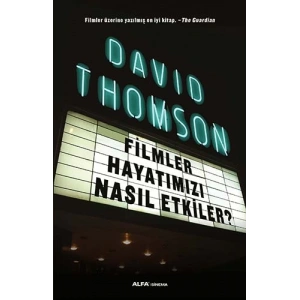 Filmler Hayatımızı Nasıl Etkiler?