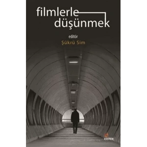 Filmlerle Düşünmek