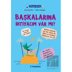 Filozof Çocuk: Başkalarına İhtiyacım Var mı?