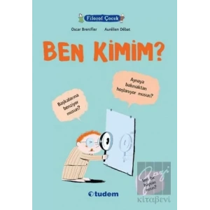 Filozof Çocuk : Ben Kimim?