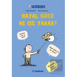 Filozof Çocuk: Hayal Gücü Ne İşe Yarar?