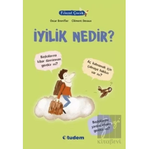 Filozof Çocuk: İyilik Nedir?