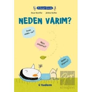 Filozof Çocuk : Neden Varım?