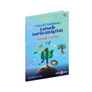 FİLOZOF DEDEMLE FELSEFE SERÜVENLERİM MİTOLOJİ ÜZERİNE