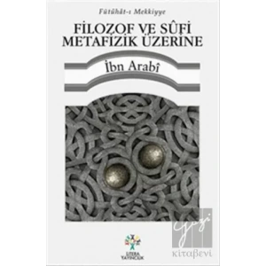Filozof ve Sufi Metafizik Üzerine