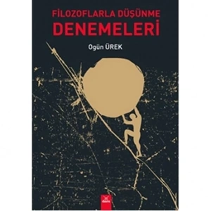 Filozoflarla Düşünme Denemeleri