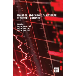 Finans Biliminde Güncel Yaklaşımlar Ve Sektörel Analizler