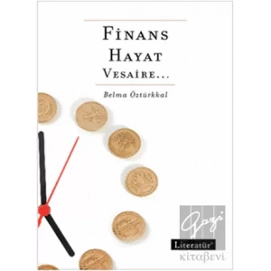 Finans, Hayat, Vesaire...