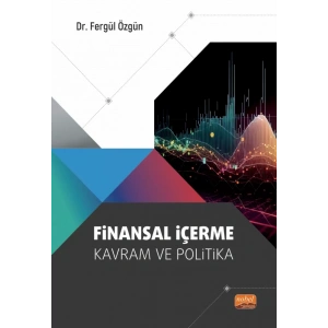 FİNANSAL İÇERME - Kavram ve Politika