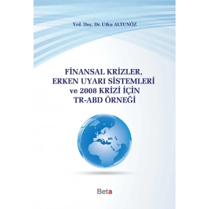 Finansal Krizler Erken Uyarı Sistemleri ve 2008
