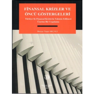 Finansal Krizler Ve Öncü Göstergeleri - Burçay Yaşar Akçalı