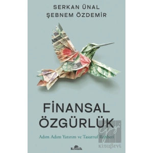 Finansal Özgürlük Adım Adım Yatırım ve Tasarruf Rehberi