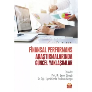 Finansal Performans Araştırmalarında Güncel Yaklaşımlar
