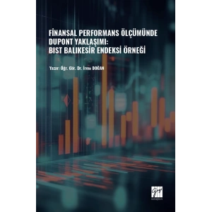 Finansal Performans Ölçümünde Dupont Yaklaşımı: Bıst Balıkesir Endeksi Örneği