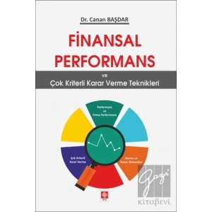 Finansal Performans ve Çok Kriterli Karar Verme Teknikleri