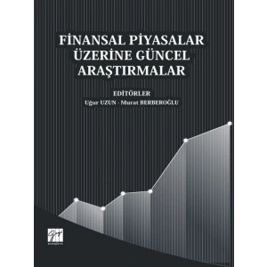 Finansal Piyasalar Üzerine Güncel Araştırmalar