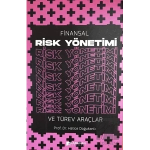 Finansal Risk Yönetimi ve Türev Araçlar