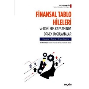 Finansal Tablo Hileleri ve BOBİ FRS Kapsamında Örnek Uygulamalar Uygulama – Önleme – Ortaya Çıkartma