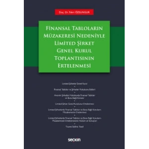 Finansal Tabloların Müzakeresi NedeniyleLimited Şirket Genel Kurul Toplantısının Ertelenmesi