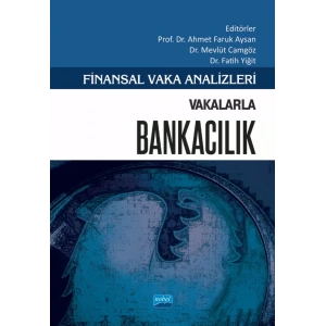Finansal Vaka Analizleri - VAKALARLA BANKACILIK