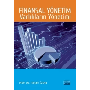 Finansal Yönetim: VARLIKLARIN YÖNETİMİ