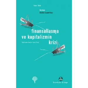 Finansallaşma ve Kapitalizmin Krizi