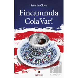 Fincanımda Cola Var