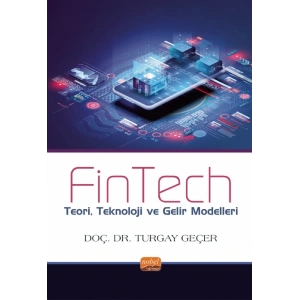 FINTECH - Teori, Teknoloji ve Gelir Modelleri