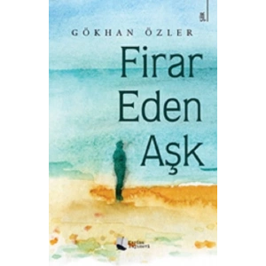 Firar Eden Aşk