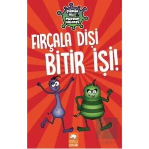 Fırçala Dişi Bitir İşi! - Çürük Ali ve Mikrop Necati