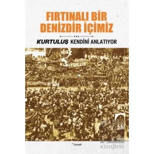 Fırtınalı Bir Denizdir İçimiz