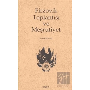 Firzovik Toplantısı ve Meşrutiyet