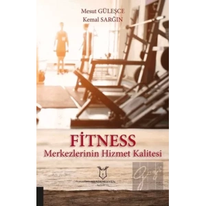 Fitness Merkezlerinin Hizmet Kalitesi