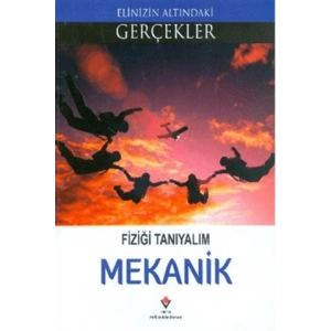 Fiziği Tanıyalım - Mekanik
