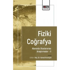 Fiziki Coğrafya Alanında Uluslararası Araştırmalar II