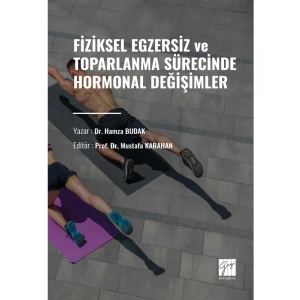 Fiziksel Egzersiz ve Toparlanma Sürecinde Hormonal Değişimler