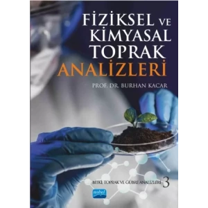 FİZİKSEL ve KİMYASAL TOPRAK ANALİZLERİ: Bitki, Toprak ve Gübre Analizleri 3