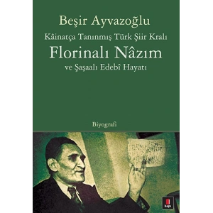Florinalı Nâzım ve Şaşaalı Edebî Hayatı