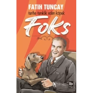 Foks - Tarihe Tanıklık Eden Köpek
