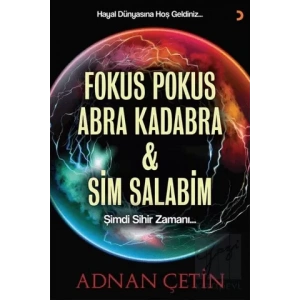 Fokus Pokus Abra Kadabra ve Sim Salabim