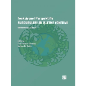 Fonksiyonel Perspektifle Sürdürülebilir İşletme Yönetimi - Esra Yıldırım Söylemez - Meltem Dil Şahin