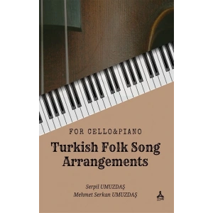 For Cello & Piano - Turkish Folk Song Arrangements